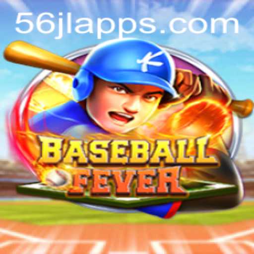 Introduction to BaseballFever and its Newest Feature: 56jl App