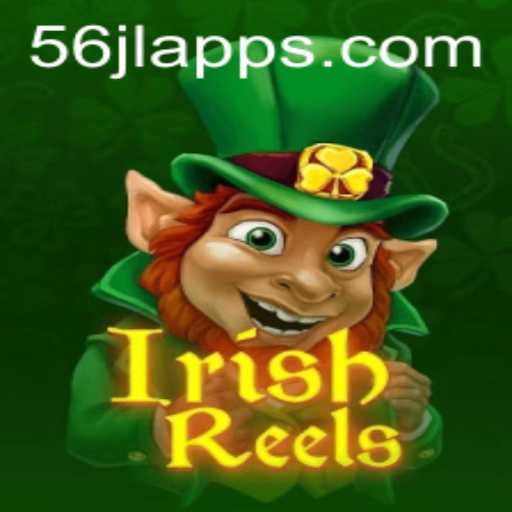 Exploring the Enchanting World of IrishReels: A New Gaming Experience with 56jl App